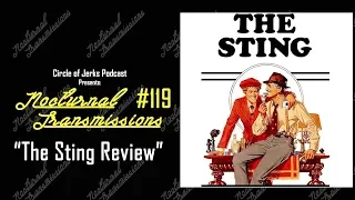 Nocturnal Transmissions #119 - "The Sting Review"