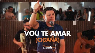 Cantor Gabriel - Vou te amar (Cigana)