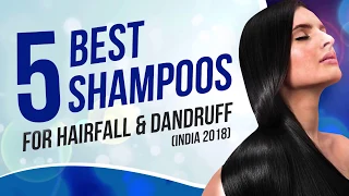 5 Best Shampoos For HairFall & Dandruff (India 2021)