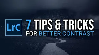 7 SIMPLE Tricks for better CONTRAST in Lightroom