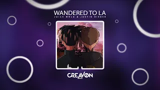 Juice WRLD & Justin Bieber - Wandered To LA (CREAVON Remix)