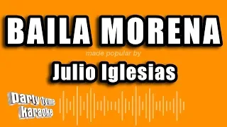 Julio Iglesias - Baila Morena (Versión Karaoke)