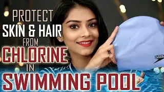 6 Tips To Protect Skin & Hair From Chlorine In Swimming Pool | Skin Hair Care Tips | Foxy Makeup