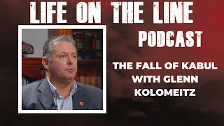 The Fall of Kabul with Glenn Kolomeitz