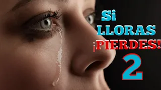 ¡Si Lloras Pierdes! VIDEO TRISTE