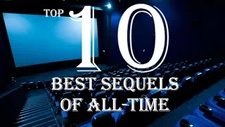 Top 10 Best Sequels of All-Time