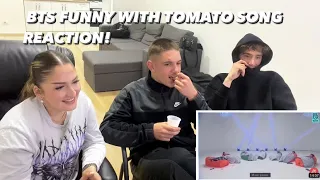 Reacting to BTS FUNNY WITH TOMATO SONG