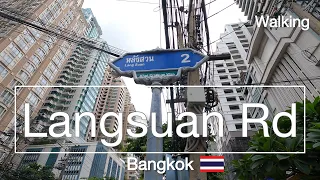 Bangkok 2021 - Virtual Walking Tour at Langsuan Road, Luxury Residential Areas in Thailand