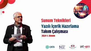 3.Hafta | Yazılı İçerik Hazırlama, Sunum Teknikleri ve Takım Çalışması | YetGen 2024-1. Dönem