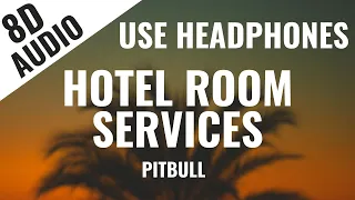 Pitbull - Hotel Room Service (8D AUDIO) 🎧
