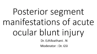 Posterior segment blunt injury, 03 Aug, 2017