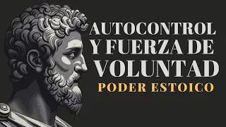 Aumenta Tú Autocontrol y Fuerza de Voluntad ⭐️ PODER ESTOICO