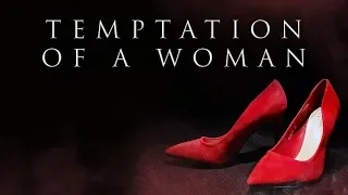 Temptation Of A Woman || #FITNAH || DA'WAH MAN