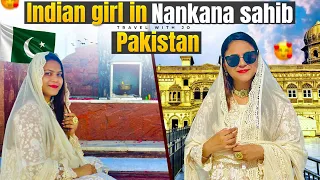 Indian Girl in Pakistan 🇵🇰 Gurudwara Sri Nankana Sahib Pakistan || गुरुद्वारा ननकाना साहिब पाकिस्तान