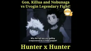 GON|KILLUA and Nobunaga VS LEGENDARY Uvogin Fight