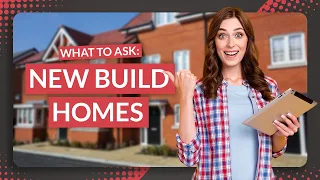 New Build Questions To Ask | New Build Homes 2023