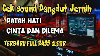 CEK SOUND DANGDUT FULL BASS GLERR || AUTO HOREGG