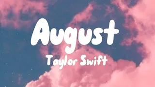Taylor Swift-August(lyrics)