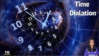 Time Dilation: The Theory of Relativity of Time