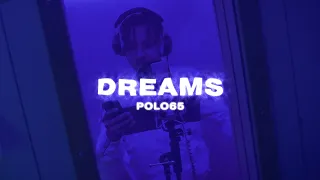 POLO65 - DREAMS (prod. by SBM)