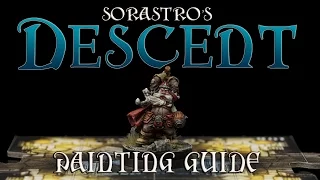 Sorastro's Descent Painting Guide Ep.4: Grisban The Thirsty