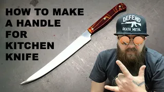 How to make a handle for kitchen knife