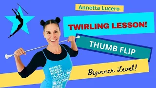 Baton Twirling Lesson (Correct Thumb Flip)