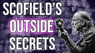 Scofield's Outside SECRETS