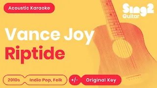 Vance Joy - Riptide (Acoustic Guitar Karaoke)