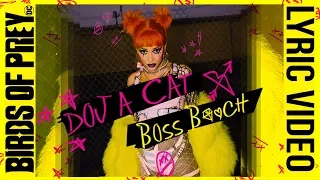 Doja Cat - Boss B*tch (LYRICS) [from Birds of Prey: The Album]