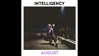 INTELLIGENCY - AUGUST (Official SUB)