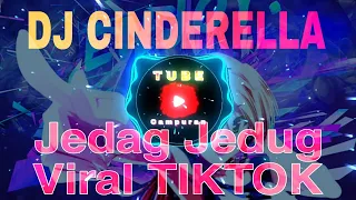 DJ CINDERELLA TIKTOK CINDERELLA PUN TIBA DENGANKERETA KENCANA REMIX FULL BASS TERBARU