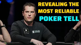 The MOST RELIABLE POKER TELL in live play (Modern day No Limit Hold'em)