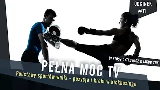 Podstawy sportów walki - pozycja i kroki w kickboxingu - PełnaMocTV