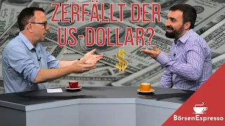 Zerfällt der US-Dollar? | #BörsenEspresso mit Olivier Kessler und Roland Vogt