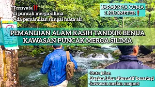 REVIEW LENGKAP! PEMANDIAN ALAM KASIH, 1 Km DARI PUNCAK MERGA SILIMA [KAWASAN MEDAN MAGNET]