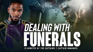 15 Minutes W/ The Captains || Dealing With Funerals || #IUIC