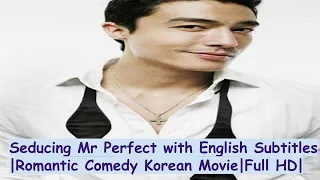 Seducing Mr Perfect with English subtitles part 1/2 |Romantic Comedy Korean Movie| Full HD