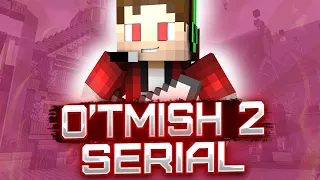 O'TMISH 2 ◼ SERIAL ◼ KULGULI + HORROR