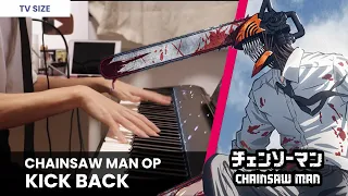 Chainsaw Man OP「KICK BACK」 Piano Cover (TV Size)／ Kenshi Yonezu