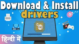 Download and Install Drivers in Laptop or Desktop | Hindi