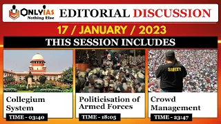 17 January 2023 Editorial And Newspaper Analysis, Crowd management, Collegium , Armed forces