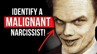 10 Signs of a Malignant Narcissist