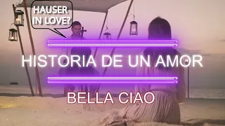 HOW ROMANTIC HAUSER - BELLA CIAO - HISTORIA DE UN AMOR