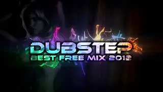 Best Dubstep mix 2012 New Free Download Songs, 2 Hours, Complete playlist, High audio quality) (1)