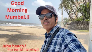 GOOD MORNING MUMBAI.!/A MUGGY MORNING AT JUHU BEACH.!/Joejay The Explorer/Youtube
