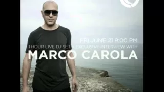 MARCO CAROLA @ Ibiza Global Radio 21.06.13