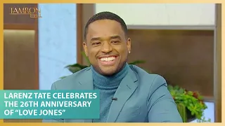 Larenz Tate Celebrates the 26th Anniversary of “Love Jones”