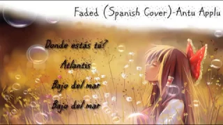 Faded - Spanish Version - Antu Applu - Time With Ana