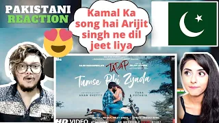 Tumse Bhi Zyada (Full Song) | Tadap | Ahan Shetty | Pritam, Arijit Singh | Pakistani Reaction